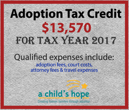 Adoption Tax Credit 2017 - A Child's Hope