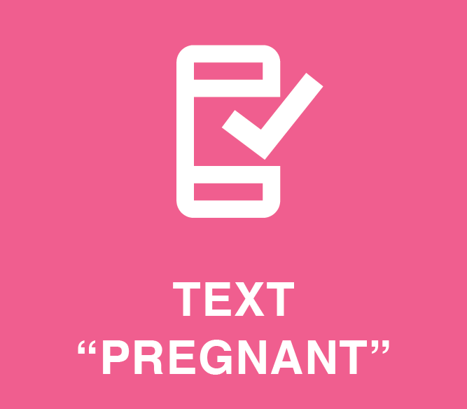 Text Pregnant to (919) 971-4396